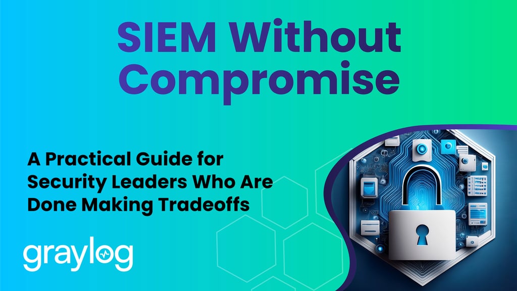 SIEM Without Compromise: A Practical Guide for Security Leaders Who Are Done Making Tradeoffs