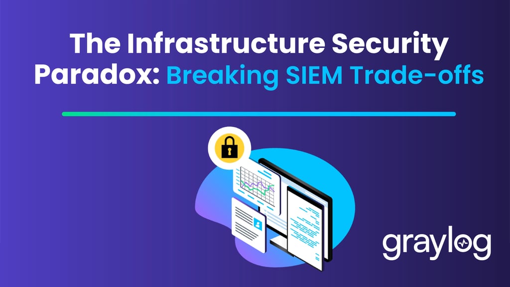 The Infrastructure Security Paradox: Breaking SIEM Trade-offs