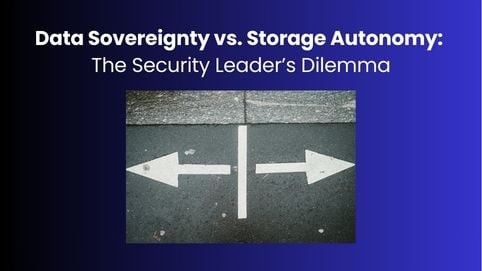 Data Sovereignty vs. Storage Autonomy: Balancing Control Without Adding Complexity